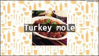 Recipe Turkey mole [upl. by Serafine19]