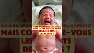 Les bienfaits des pleurs chez le bébé bébé ébé naissance enceinte grossesse france [upl. by Aihset892]