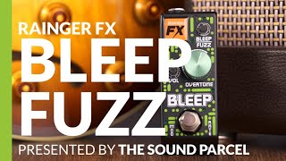 Rainger FX Bleep Fuzz [upl. by Lia786]