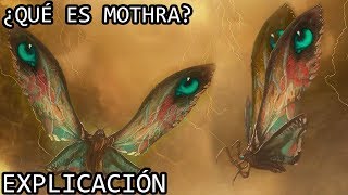 ¿Qué es Mothra EXPLICACIÓN  Mothra La Reina de los Monstruos del Monsterverse EXPLICADA [upl. by Marylou]