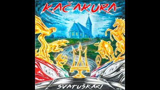 KAČAKURA  Svatuškári full album [upl. by Aremihc]