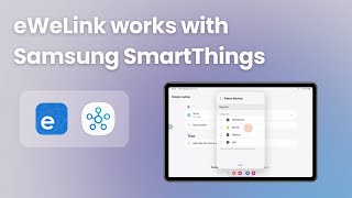 eWeLink works with Samsung SmartThings [upl. by Dara]