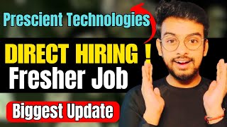 Prescient Technology Direct Hiring  Biggest OFF Campus Drive For 2024 2023 Batch  Fresher Jobs [upl. by Tarra]