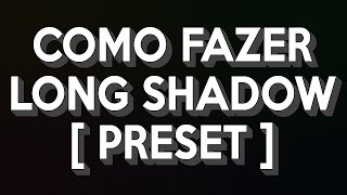 COMO FAZER LONG SHADOW NO AFTER EFFECTS [upl. by Girard88]