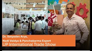 Dr Satyadev Arya Nadi Vaidya amp Panchakarma Expert at International Trade Expo [upl. by Ahseel]