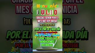 Bienvenido Juliofrases bienvenidojulio iniciodemes shortsvideo [upl. by Ycniuqed11]