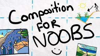 Composition for Noobs  Beginner Guide [upl. by Anomor]