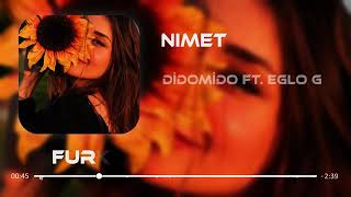 DİDOMİDO feat EGLO G  NİMET  Furkan Demir Remix  1 Saatlik [upl. by Nnaihs]