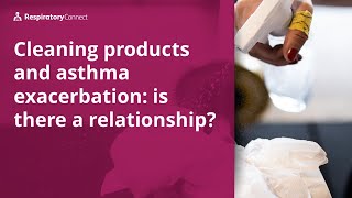 Possible Relationship Between Asthma Exacerbation and Household Cleaning Products [upl. by Attelrahs]