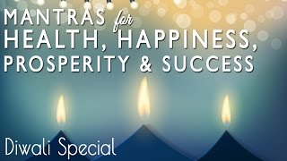 7 Powerful Mantras for Wealth Prosperity Happiness amp Success  Happy Diwali from Meditative Mind [upl. by Atikel]