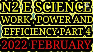 Engineering Science N2 February 2022 Work  Power and Efficiency mathszoneafricanmotives [upl. by Collin]