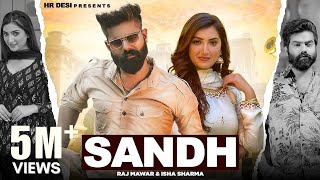 Haryanvi Dj Song  Sandh  Raj Mawar  Ashu Twinkle  Raka GujjarFiza Chaudhary  Haryanvi Song [upl. by Topping358]