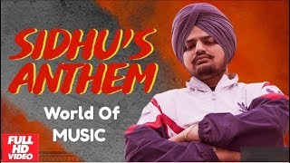 Sidhus Anthem Official Video  Sidhu Moose Wala Ft Sunny Malton amp Byg Byrd  World Of MUSIC [upl. by Dnomra795]