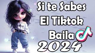 Si Te Sabes El Tiktok Baila  2024 [upl. by Calendra]