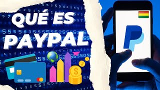 QUÉ ES PAYPAL Y CÓMO FUNCIONA EN CADA PAÍS Tutorial [upl. by Templa]