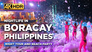 Nightlife in BORACAY 2024 🔥  Night Tour at the Philippines BEST Summer Destination【4K HDR】 [upl. by Palestine]