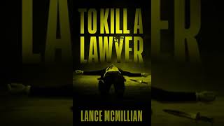 To Kill a Lawyer  Lance McMillian  Audiobook Mystery Thriller amp Suspense FullLength [upl. by Aalst]