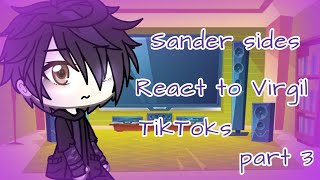 Sander Sides react to Virgil Tiktok part 3My AuPTENG [upl. by Nodnal116]