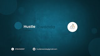 Welcome to hustle Rwanda [upl. by Nipsirc]