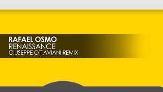 Rafael Osmo  Renaissance Giuseppe Ottaviani Remix [upl. by Eirret955]