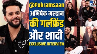 BIG LIFE RETURNS के FukraInsaan की गर्लफ्रेंड्स और शादी का प्लान Abhishek Malhan aka Fukra Insaan [upl. by Edlyn743]