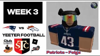 YEETER Network  New England Patriots vs Denver Broncos  Week 3 STC [upl. by Sanoy]