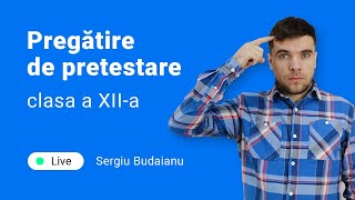 Pregătire de PRETESTARE MATEMATICA cl 12a  2024 Live cu Sergiu Budaianu [upl. by Gilberte429]