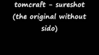 tomcraft  sureshot  the original without sido   remix future trans [upl. by Acinoda]