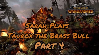 Sarah Plays Taurox the Brass Bull in Immortal Empires Part 4 [upl. by Ehcram]