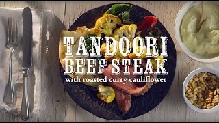 How to Make Tandoori Marinating Steak with Roasted Curried Cauliflower [upl. by Sokem]