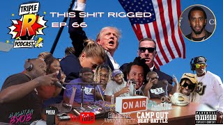 Triple R Podcast Episode 66  This Shxt Rigged [upl. by Andra]