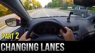 How to Change Lanes  Part 2 [upl. by Curr990]