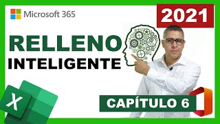 RELLENO RÁPIDO AUTORRELLENO Y RELLENO INTELIGENTE  CURSO DE EXCEL BÁSICO 2021  CAPÍTULO 6 [upl. by Berglund]