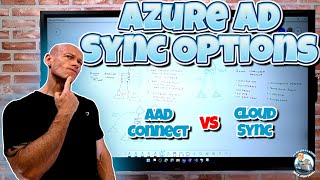 Picking which Azure AD Synchronization Technology AAD Connect vs Cloud Sync [upl. by Sid]