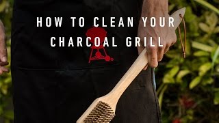 How To Clean Your Weber Charcoal Grill [upl. by Aisylla1]