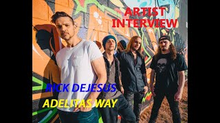 RICK DEJESUS ADELITAS WAY Lead Vocalist  Artist Interview quotShine Onquot quotNotoriousquot quotAlivequot [upl. by Valentine]