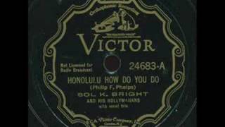 Sol K Brights Hollywaiians  Honolulu how do you do [upl. by Alyahsat]