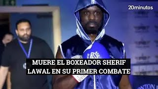 BOXEO  Muere el boxeador Sherif Lawal en su primer combate profesional [upl. by Navek407]