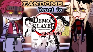 Fandoms React to DEMON SLAYER  Part 3 [upl. by Nirel393]