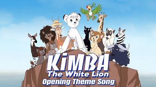 Kimba the White Lion  Opening Theme Song [upl. by Margaux]