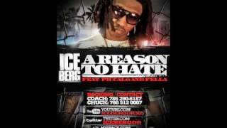 ICE BERG  A REASON TO HATE FEAT PICCALO amp FELLA [upl. by Donnell]