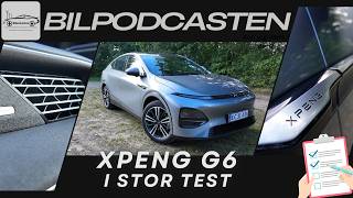 Er Xpeng G6 den bil vi alle har ventet på Find ud af det når Bilpodcasten tester elbilen [upl. by Dimond]