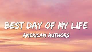 Best Day Of My Life  American Authors Lyrics [upl. by Toombs537]