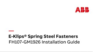 EKlips® Spring Steel Fasteners FH107GM1926 Installation Guide [upl. by Marilla21]