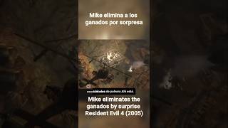 Mike eliminates the ganados by surprise residentevil4 [upl. by Netsuj]