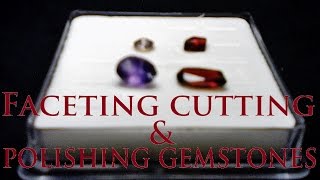 Faceting cutting and polishing gemstones at home by hand with sandpaper [upl. by Enitnatsnoc]