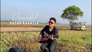 PACAR RAHASIA COVER DANIAKIL [upl. by Annavoeg923]