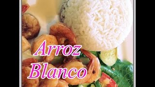 Arroz Blanco White Rice [upl. by Valdes]