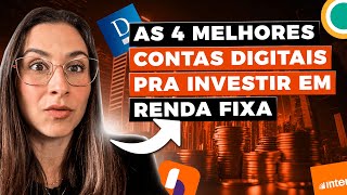 As 4 melhores contas digitais para investir em renda fixa [upl. by Arrat854]