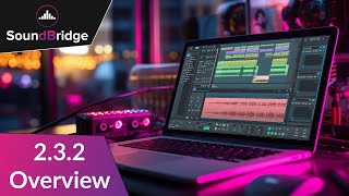 SoundBridge 232 New Feature Overview [upl. by Estrellita449]